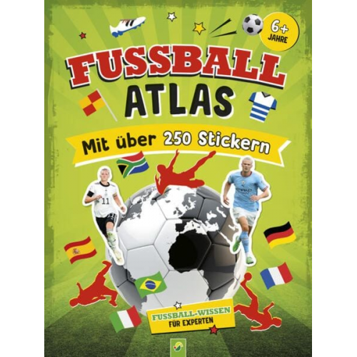 Jonas Kozinowski Schwager & Steinlein Verlag - Fußball-Atlas. Mit über 250 Stickern