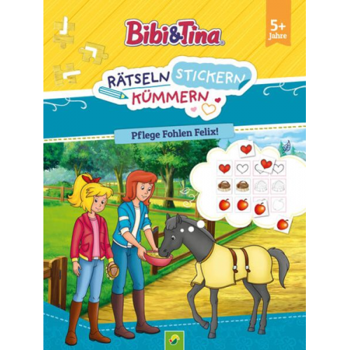 Schwager & Steinlein Verlag - Bibi & Tina: Rätseln Stickern Kümmern: Pflege Fohlen Felix!