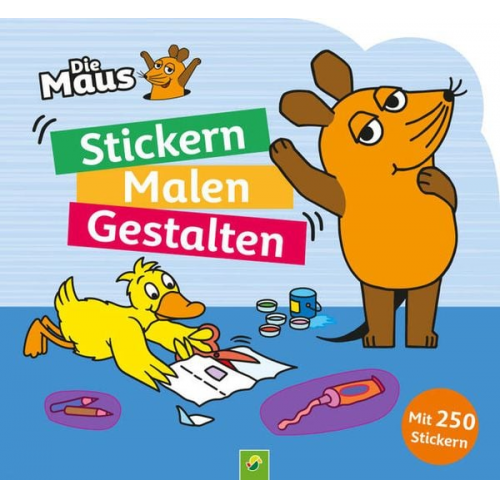 Die Maus – Stickern, Malen, Gestalten: Mit 250 Stickern.