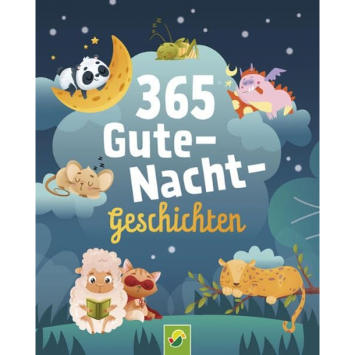 Schwager & Steinlein Verlag - 365 Gute-Nacht-Geschichten. Vorlesebuch für Kinder ab 3 Jahren