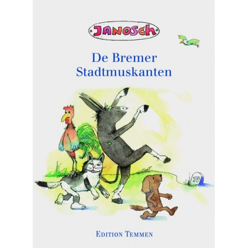 Janosch - Die Bremer Stadtmusikanten, plattdeutsch