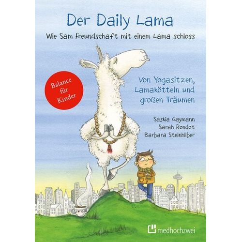 Saskia Gaymann Sarah Rondot Barbara Steinhilber - Der Daily Lama