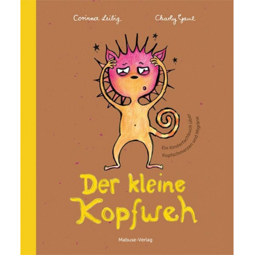 Corinna Leibig Charly Gaul - Der kleine Kopfweh