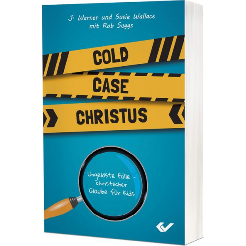 Susie und Warner Wallace - Cold Case Christus