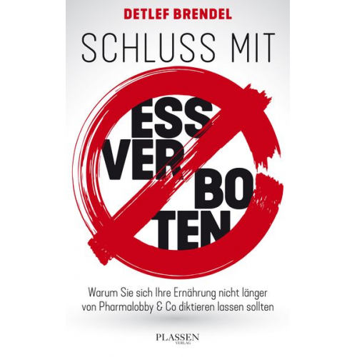 Detlef Brendel - Schluss mit Essverboten!