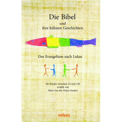 Peter der Osten-Sacken - Die Bibel und ihre kühnen Geschichten