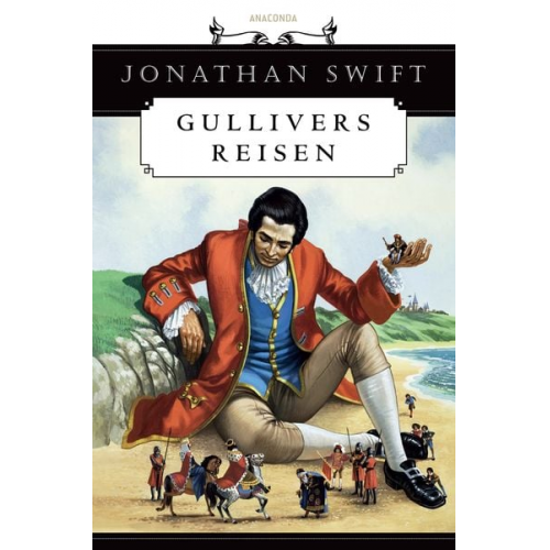 Jonathan Swift - Gullivers Reisen