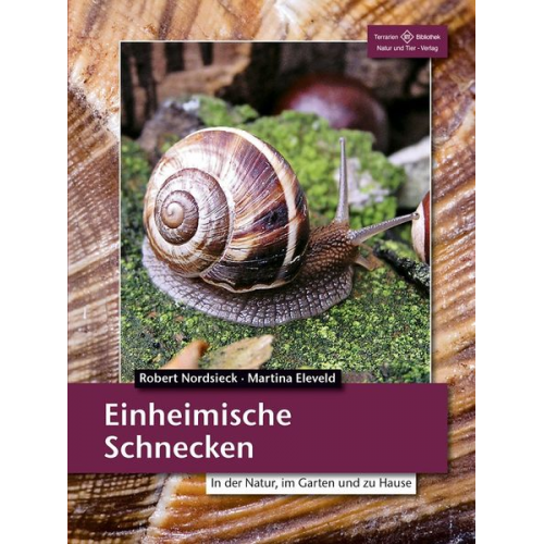 Robert Nordsieck Martina Eleveld - Einheimische Schnecken