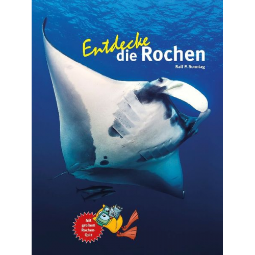 Ralf P. Sonntag - Entdecke die Rochen