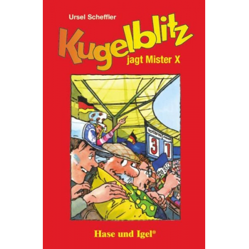 Ursel Scheffler - Kugelblitz jagt Mister X. Schulausgabe