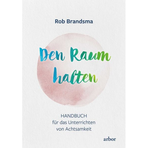 Rob Brandsma - Den Raum halten