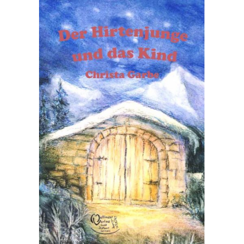 Christa Garbe - Der Hirtenjunge und das Kind