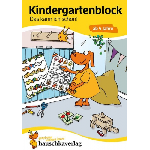 Ulrike Maier - Kindergartenblock ab 4 Jahre - Das kann ich schon!