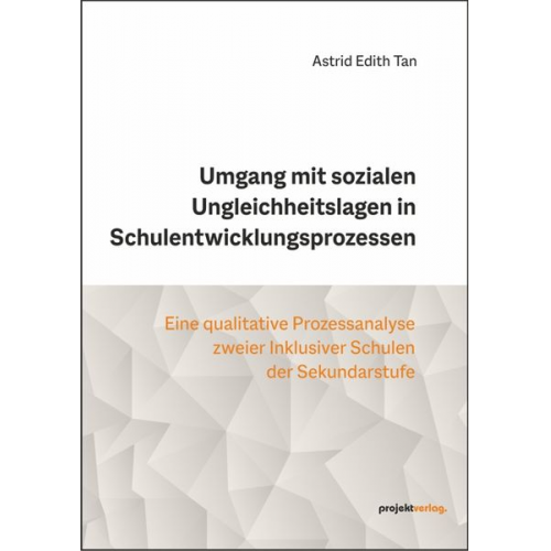 Astrid Edith Tan - Umgang mit sozialen Ungleichheitslagen in Schulentwicklungsprozessen