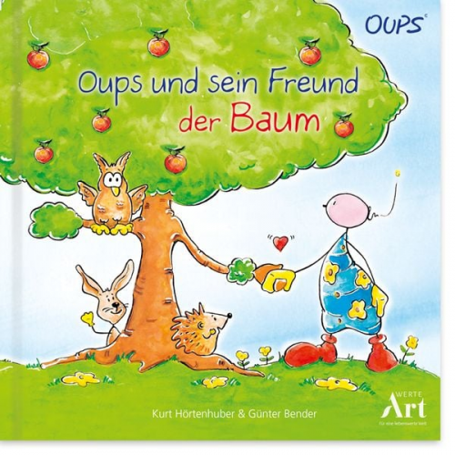 Kurt Hörtenhuber - Oups und sein Freund der Baum