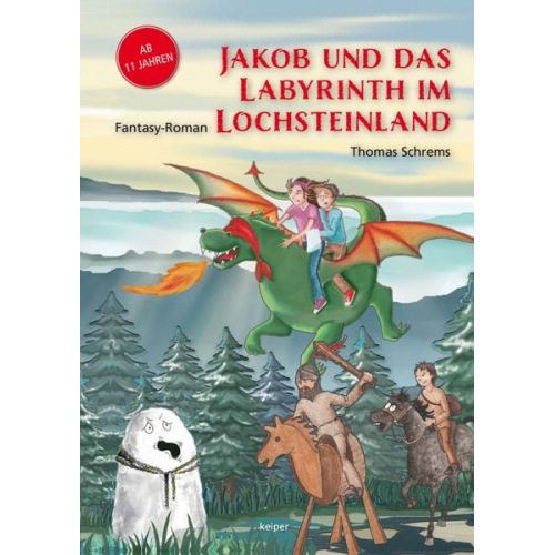 Thomas Schrems - Jakob und das Labyrinth im Lochsteinland