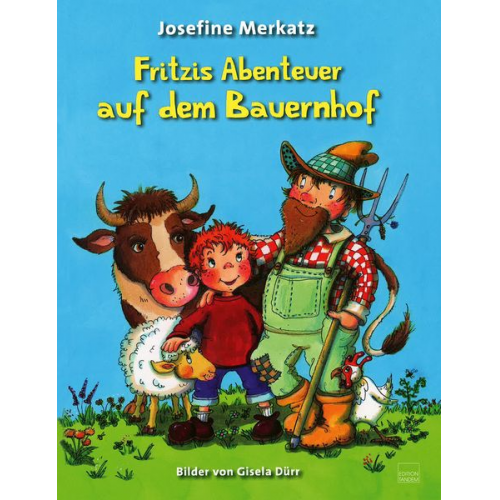 Josefine Merkatz - Fritzis Abenteuer auf dem Bauernhof