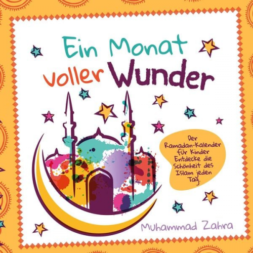 Muhammad Zahra - Ein Monat voller Wunder