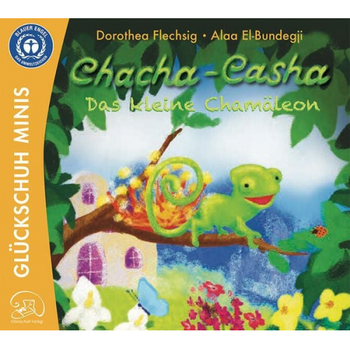 Dorothea Flechsig - Chacha-Casha - Das kleine Chamäleon