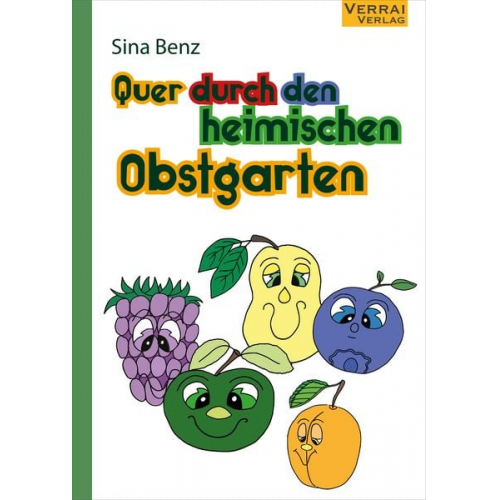 Sina Benz - Quer durch den heimischen Obstgarten