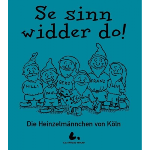 Ernst Gustav Lüttgau - Die Heinzelmännchen von Köln