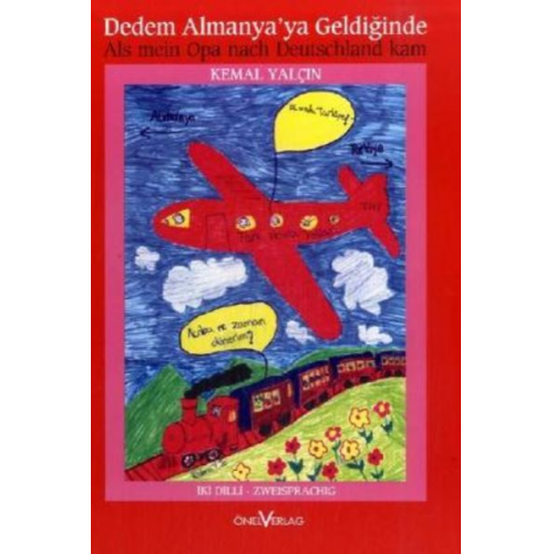 Kemal Yalcin - Yalcin, K: Dedem Almanya'ya Geldiginde