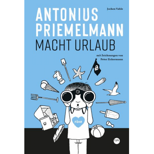 Jochen Vahle - Antonius Priemelmann macht Urlaub