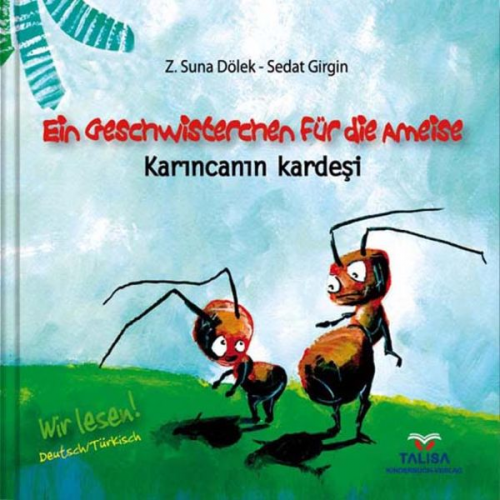 Z.Suna Dölek - Ein Geschwisterchen für die Ameise/deutsch-Türkisch