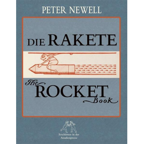 Peter Newell Wolfgang Polentz - Die Rakete /The Rocket Book