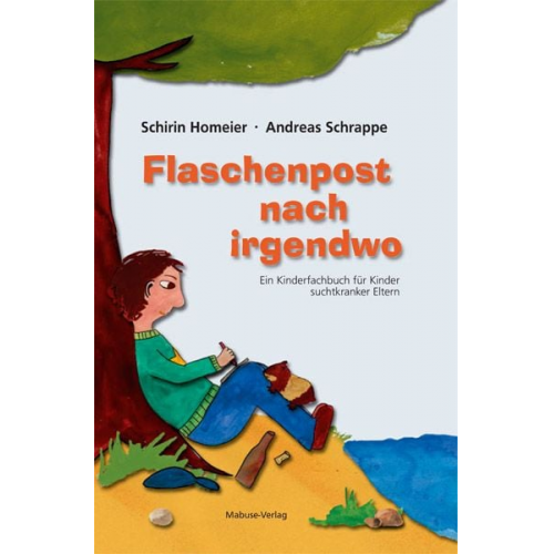 Schirin Homeier Andreas Schrappe - Flaschenpost nach irgendwo