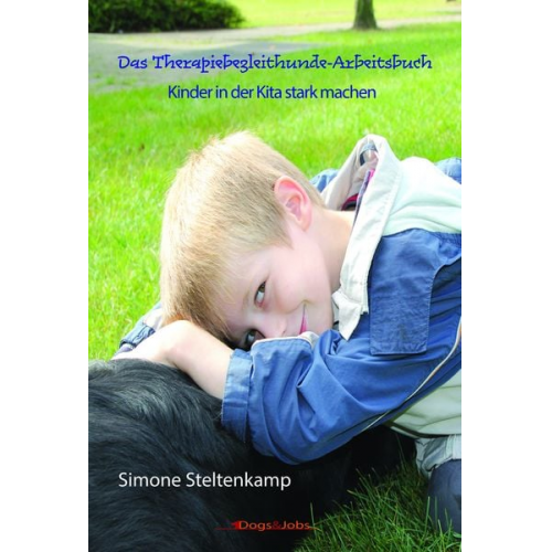 Simone Steltenkamp - Das Therapiebegleithunde-Arbeitsbuch