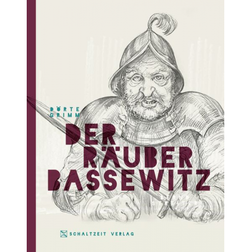 Dörte Grimm - Der Räuber Bassewitz