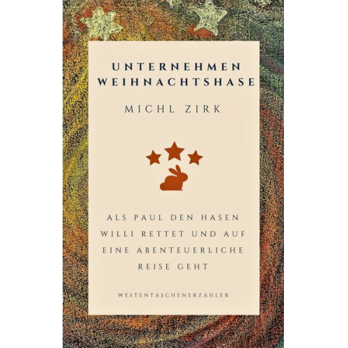 Michl Zirk - Unternehmen Weihnachtshase