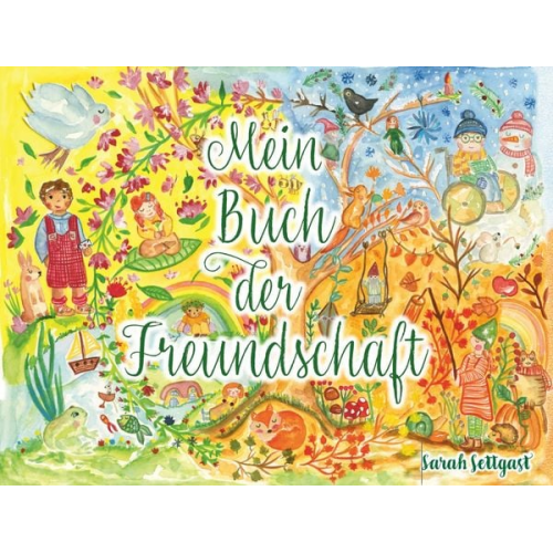 Sarah Settgast - Mein Buch der Freundschaft