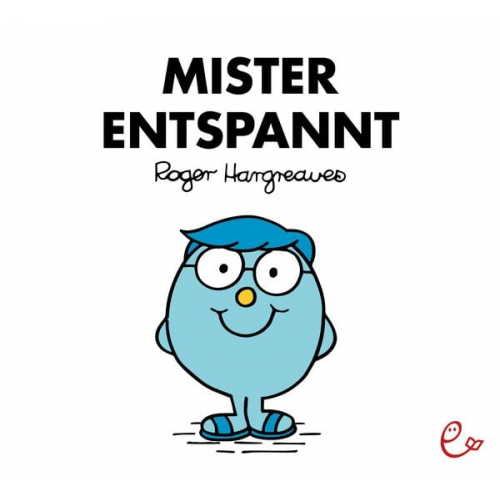 Roger Hargreaves - Mister Entspannt