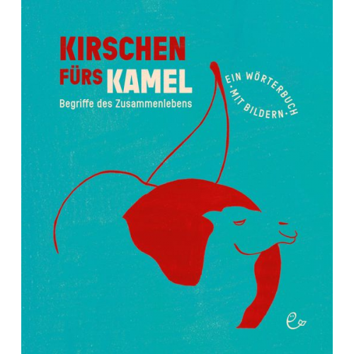 Susanna Rieder Johannes Rieder - Kirschen fürs Kamel