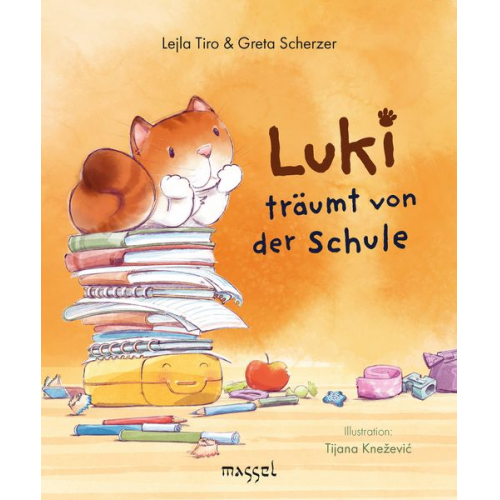 Lejla Tiro Greta Scherzer - Luki träumt von der Schule