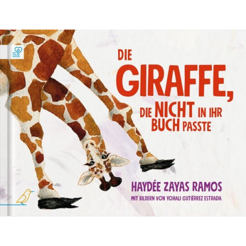 Haydée Zayas Ramos - Die Giraffe, die nicht in ihr Buch passte