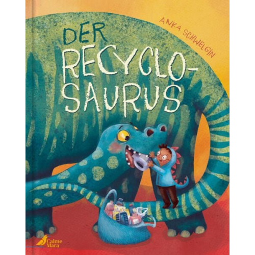 Anka Schwelgin - Der Recyclosaurus