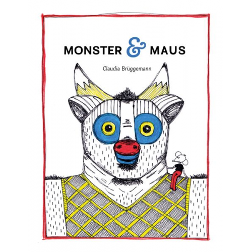 Claudia Brüggemann - Monster & Maus