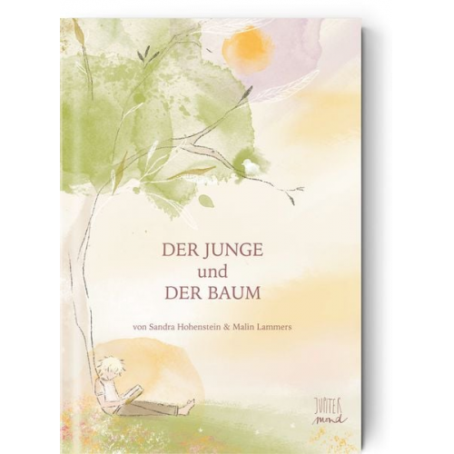 Sandra Hohenstein - Der Junge und der Baum