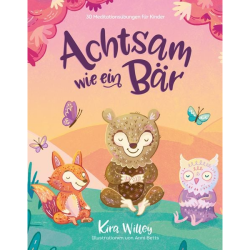 Kira Willey - Achtsam wie ein Bär