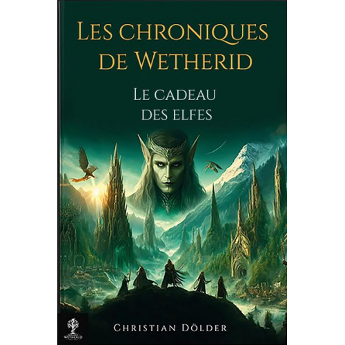 Christian Dölder - Les Chroniques de Wetherid