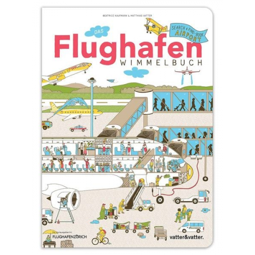 Beatrice Kaufmann - Das Flughafen Wimmelbuch