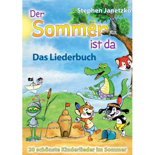 Stephen Janetzko - Der Sommer ist da - 20 schönste Kinderlieder im Sommer