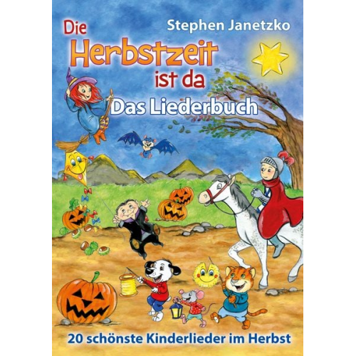 Stephen Janetzko - Die Herbstzeit ist da - 20 schönste Kinderlieder im Herbst