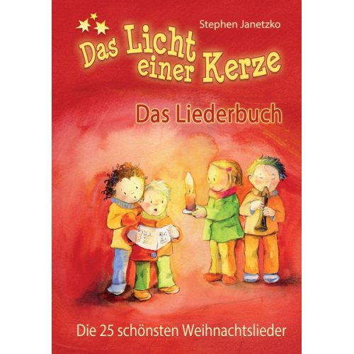 Stephen Janetzko - Das Licht einer Kerze - Die 25 schönsten Weihnachtslieder