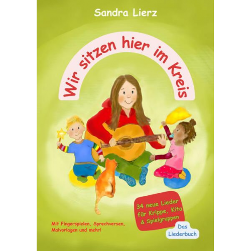 Sandra Lierz - Wir sitzen hier im Kreis - Das Liederbuch