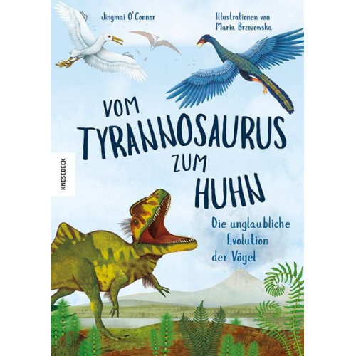 Jingmai O'Connor - Vom Tyrannosaurus zum Huhn