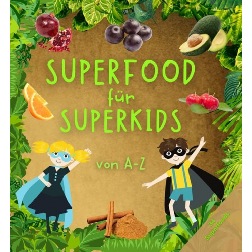 Anna Shivers - Superfood für Superkids